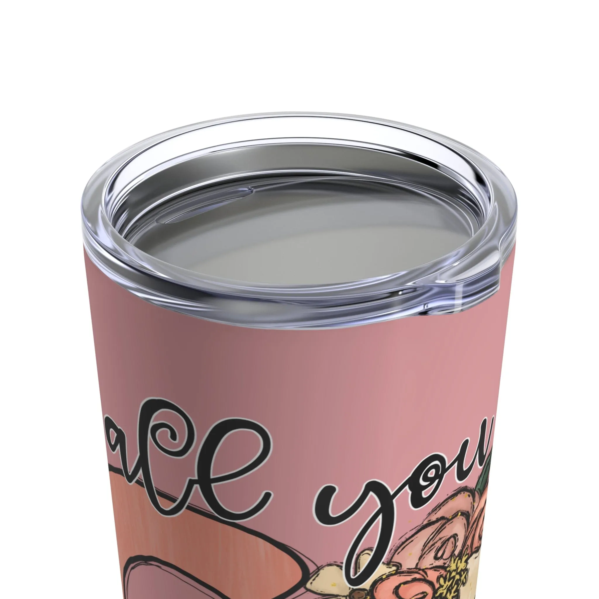 All You Need is God Tumbler 20oz